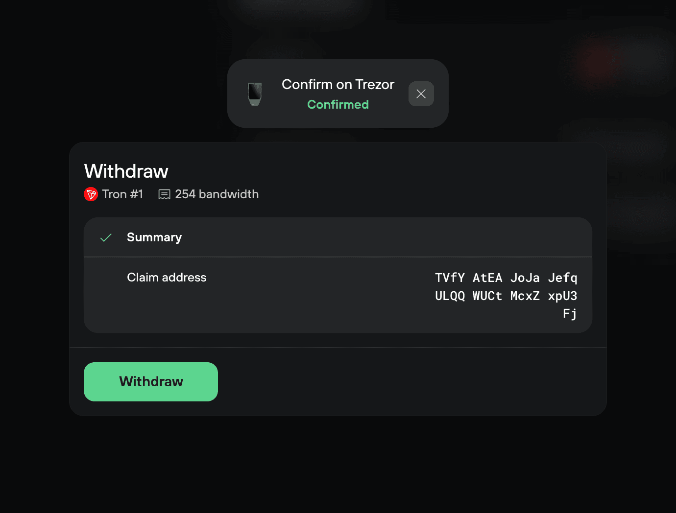 Tron withdrawal summary shows Trezor confirmation, a claim address, 254 bandwidth, and a Withdraw button.