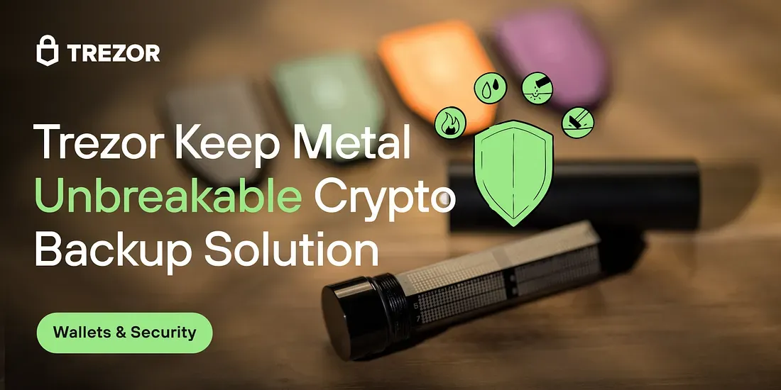 Trezor Keep Metal: heavy-duty crypto backup solution for ultimate security