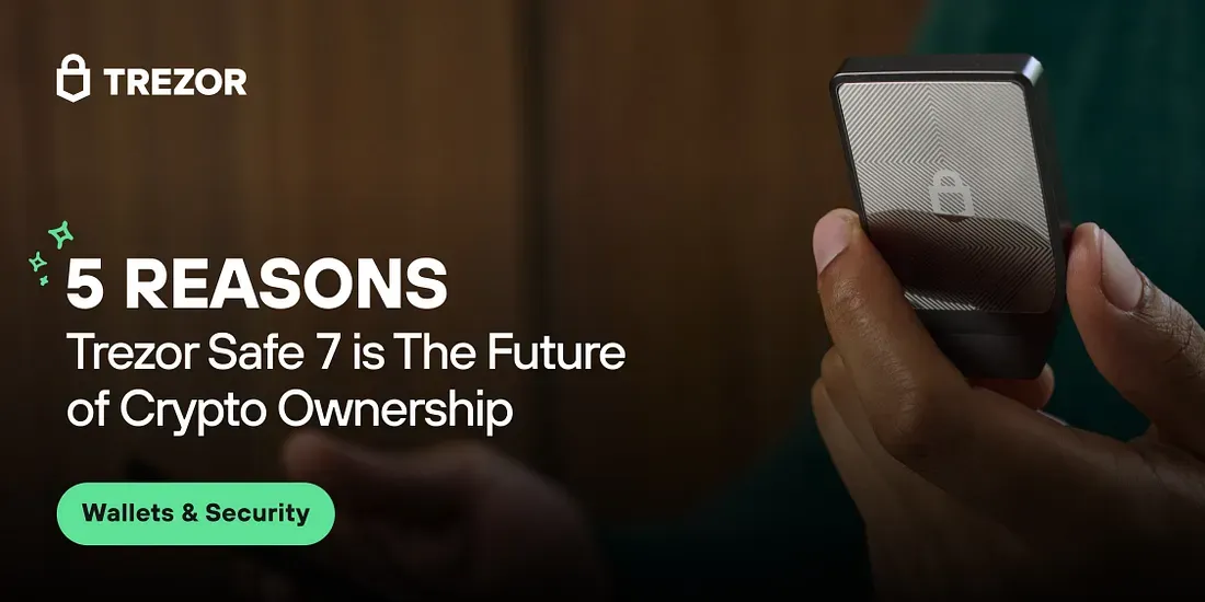 5 things you should know about the quantum-ready Trezor Safe 7 hardware wallet and its revolutionary chip