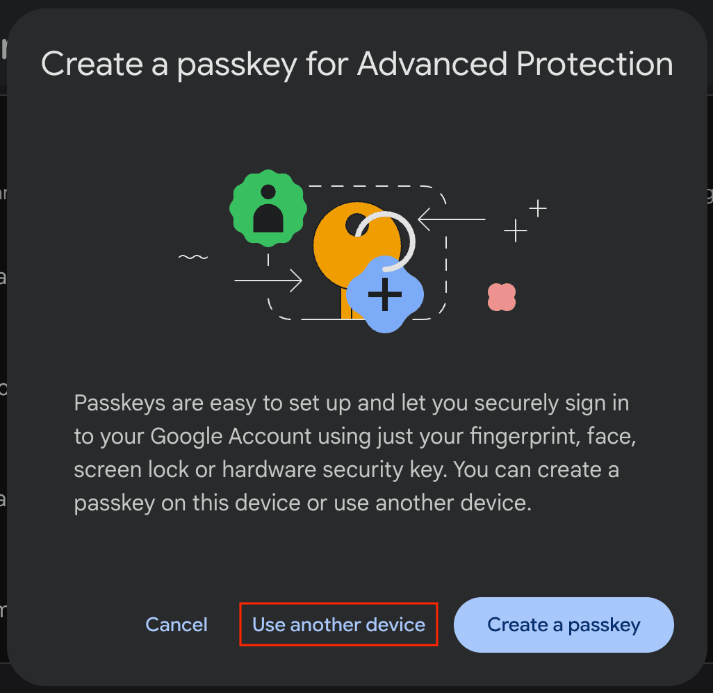 "Create a passkey for Advanced Protection" dialog with Cancel, Use another device (highlighted), and Create a passkey buttons.