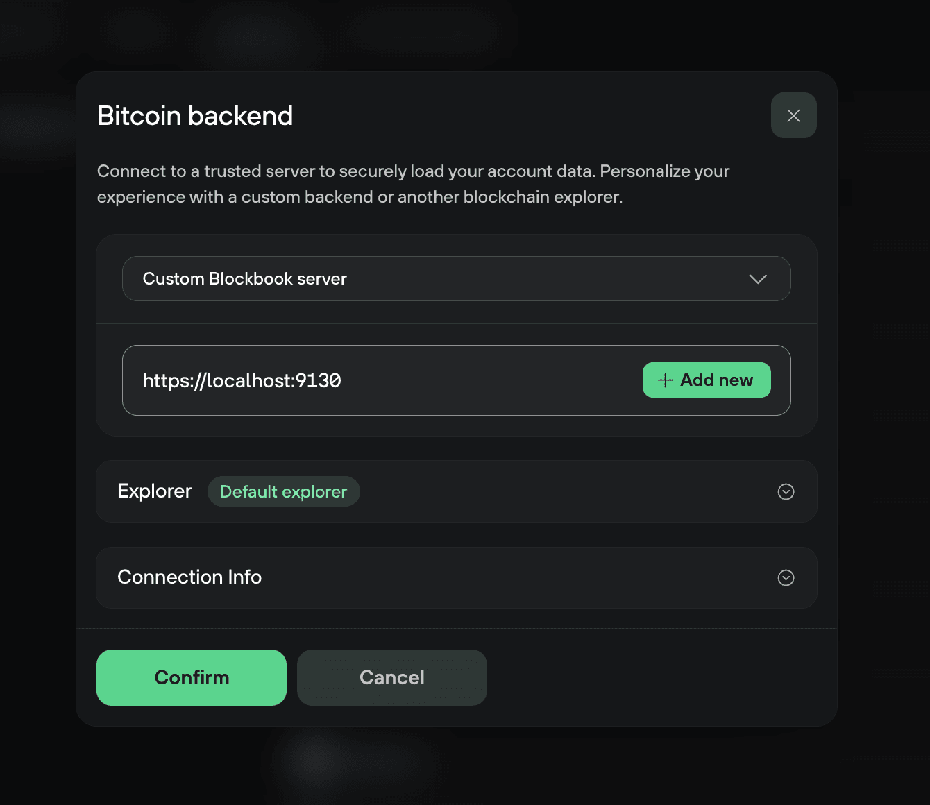 Bitcoin backend dialog with a custom Blockbook server set to https://localhost:9130 and Confirm and Cancel buttons
