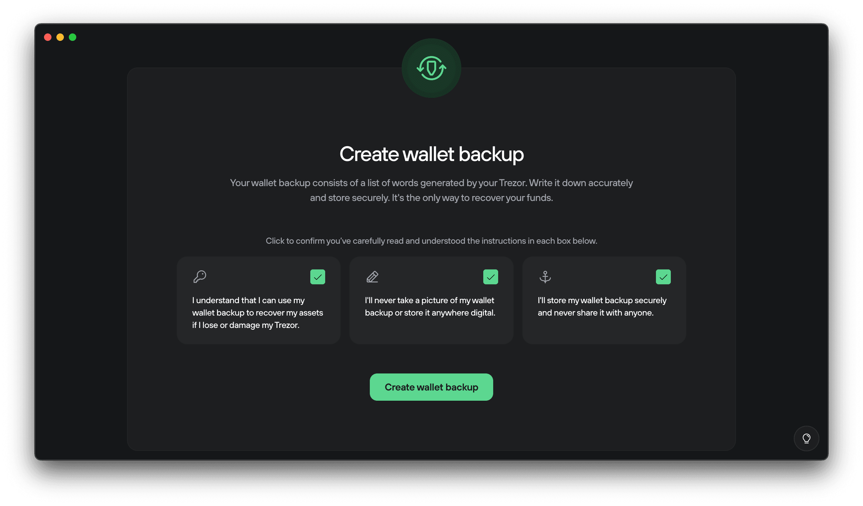 A Trezor Suite screen prompting the user to create a wallet backup. It shows three confirmation boxes, each with a green checkmark, acknowledging understanding of recovery, not storing the backup digitally, and keeping it secure.