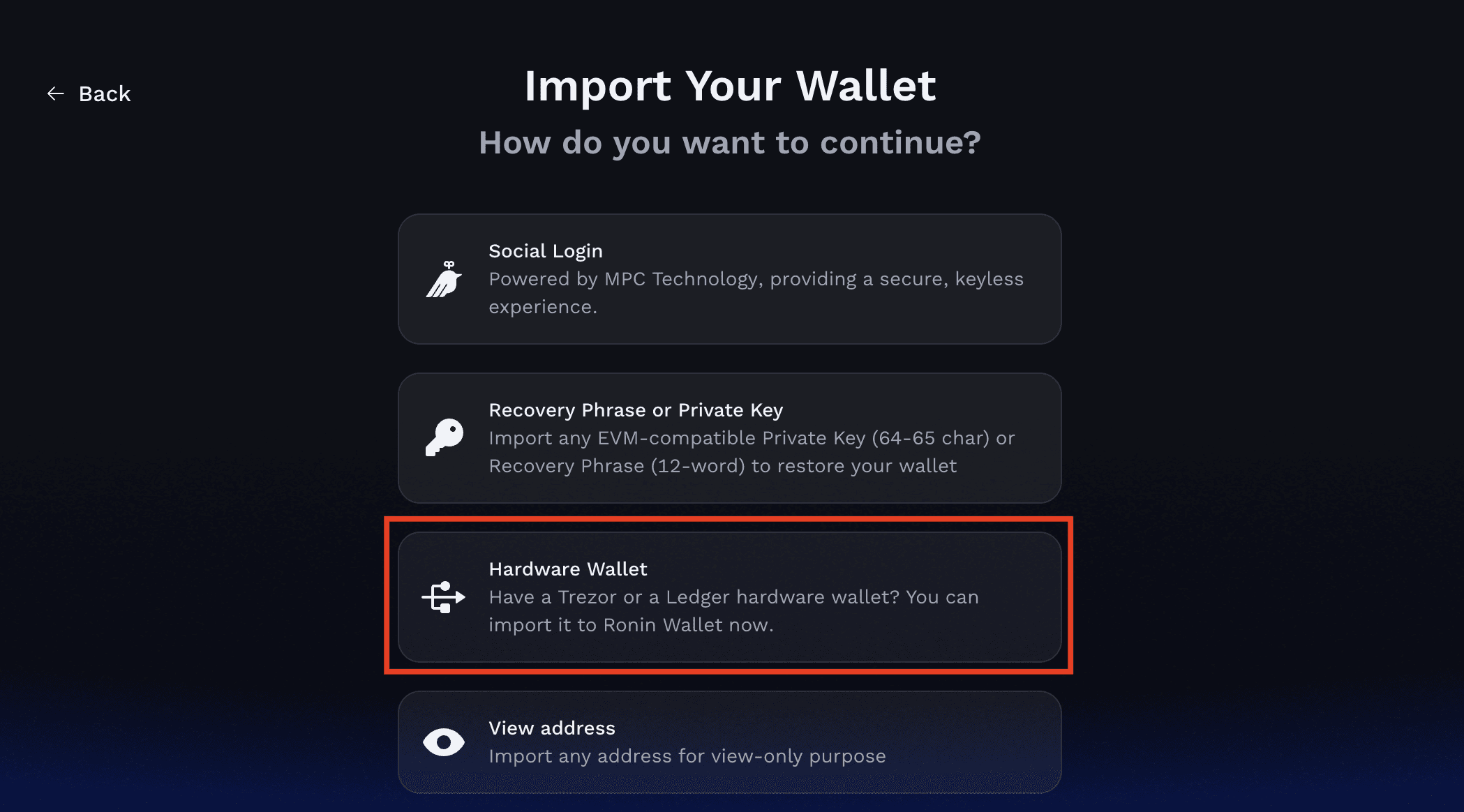 Ronin Wallet import screen showing four options, with “Hardware Wallet” selected for connecting a Trezor device.